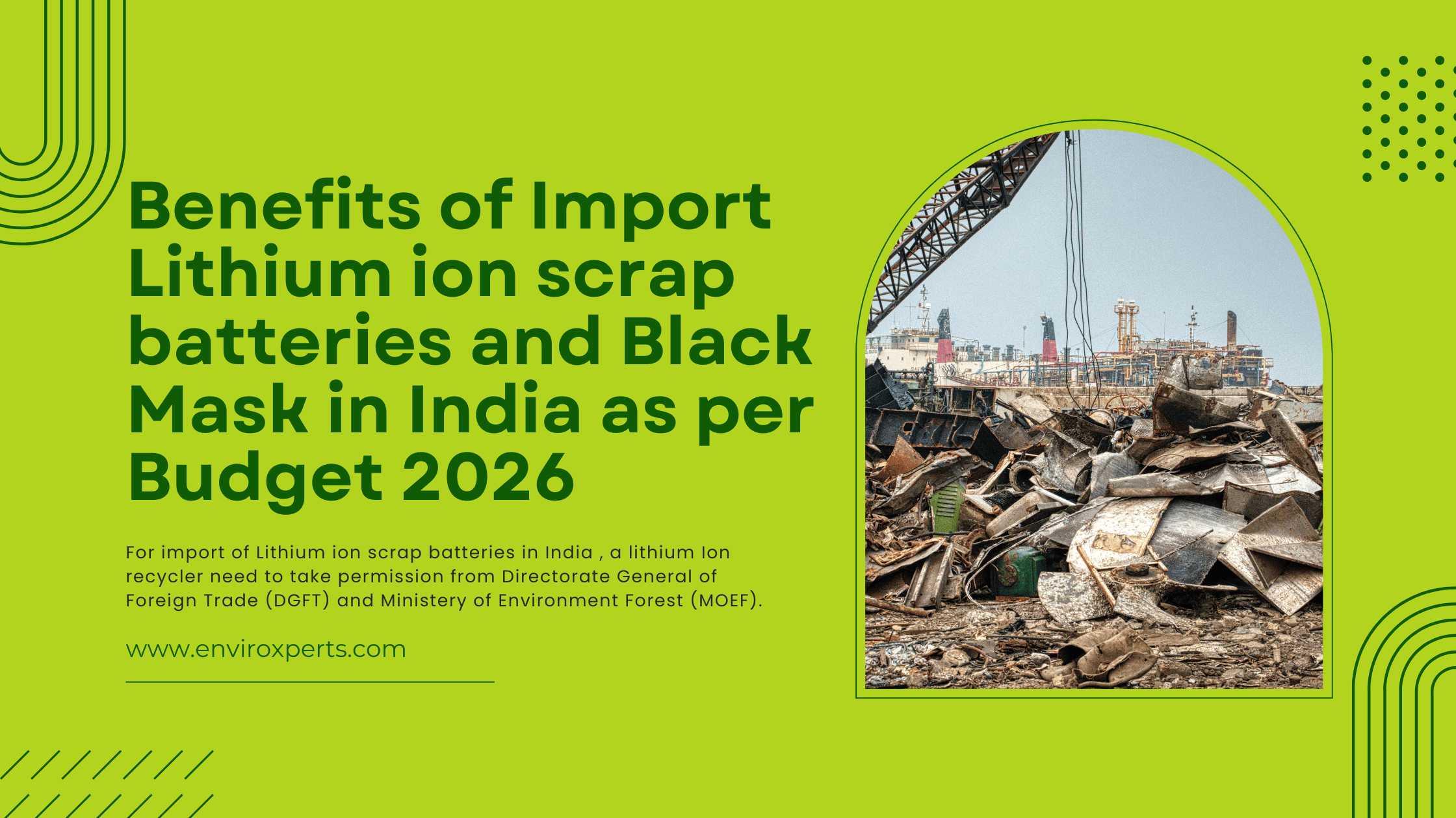 Benefits of Import Lithium ion scrap batteries and Black Mask in India as per Budget 2026