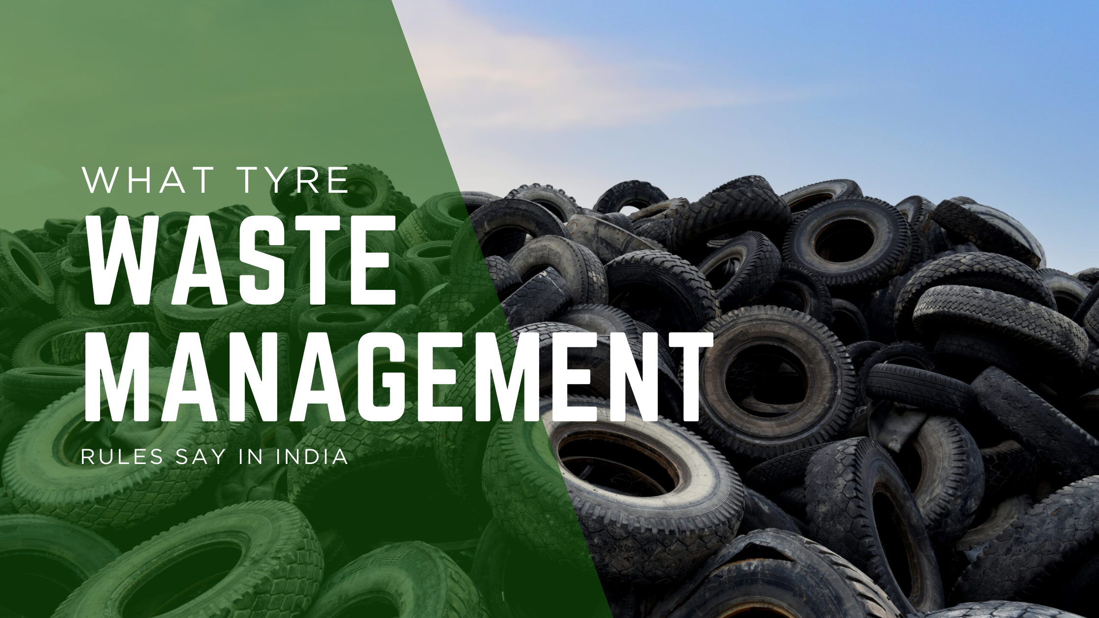 What Tyre Waste Management Rules Says
