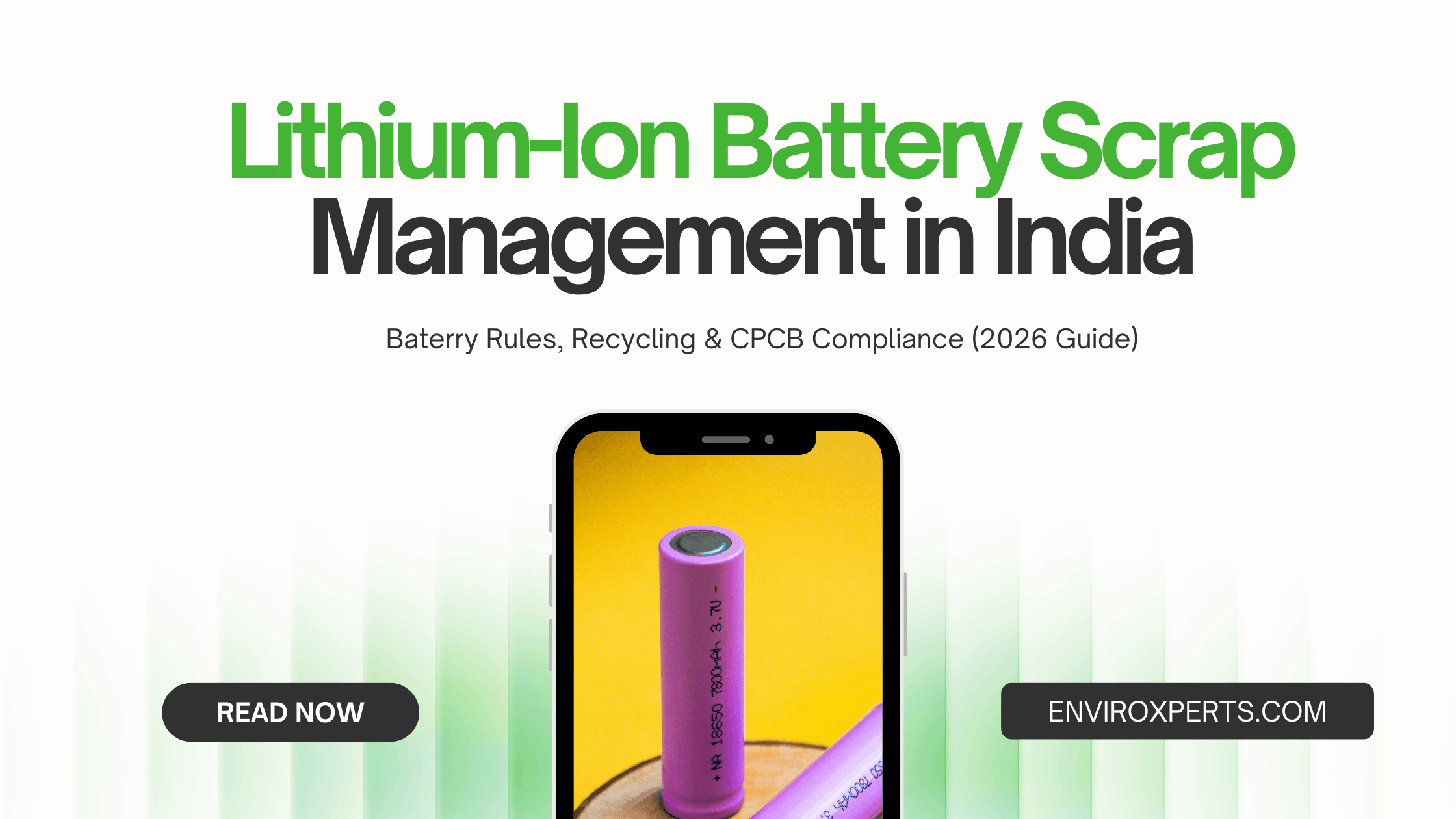 Lithium-Ion Battery Scrap Management in India and its Rules, Recycling & CPCB Compliance (2026 Guide